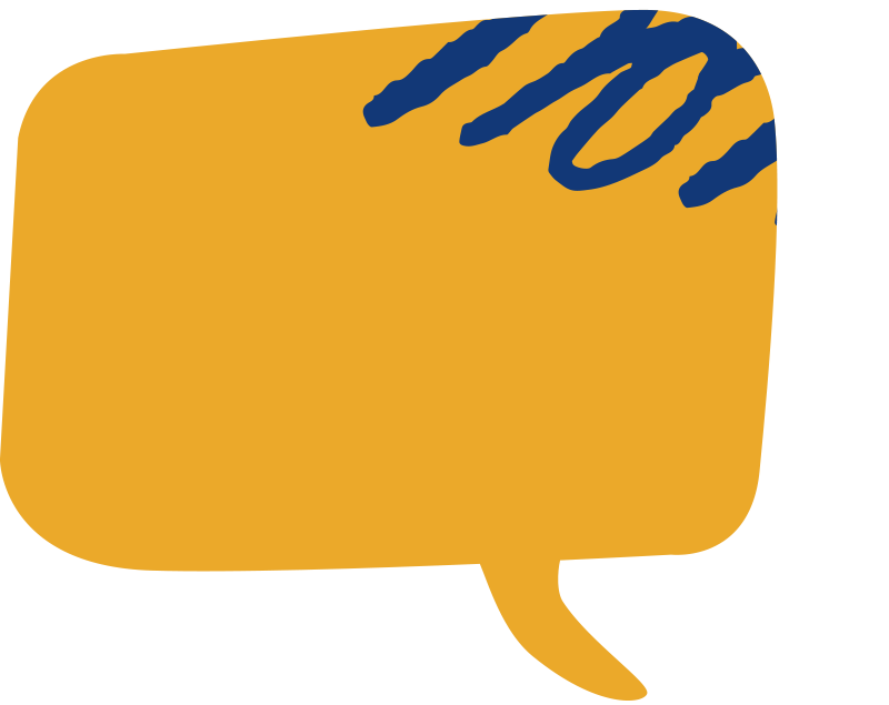 Get Involved Chat Bubble A yellow coloured chat bubble for visual interest only.